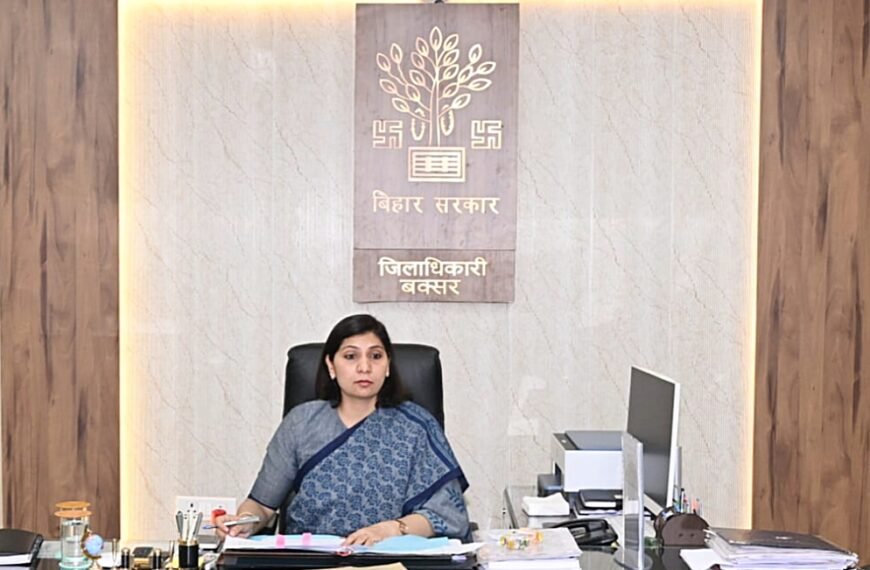 बक्सर में अफसरशाही पर कड़ा&hellip;